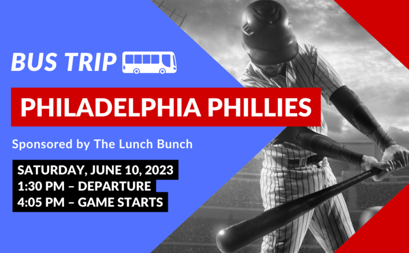 Phillies Game Bus Trip – June 10, 2023