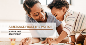 A Message From the Pastor - March